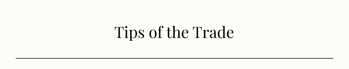 Tips of the Trade
